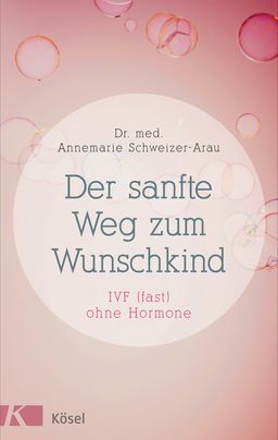 Der sanfte Weg zum Wunschkind
