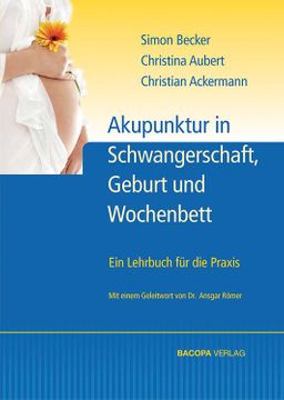 Geburtshilfliche Akupunktur. Ein Praxishandbuch
