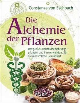Die Alchemie der Pflanzen