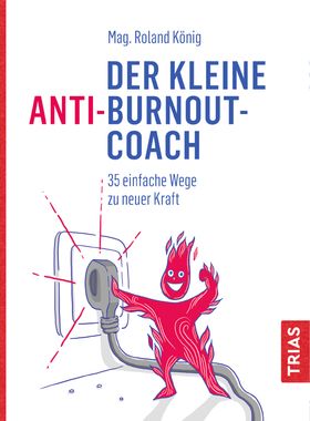 Der kleine Anti-Burnout-Coach