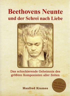 Beethovens Neunte und der Schrei nach Liebe