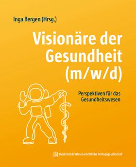 Visionäre der Gesundheit (m/w/d)