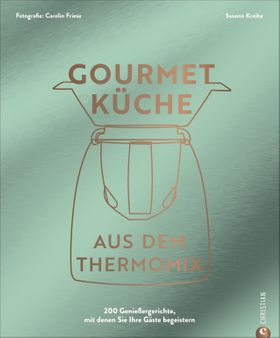 Gourmetküche aus dem Thermomix