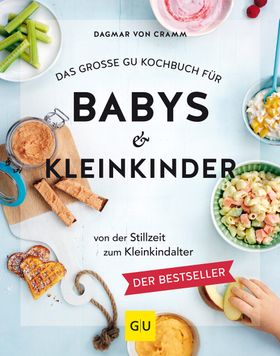 GU Das große GU Kochbuch für Babys & Kleinkinder