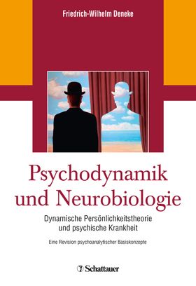 Psychodynamik und Neurobiologie