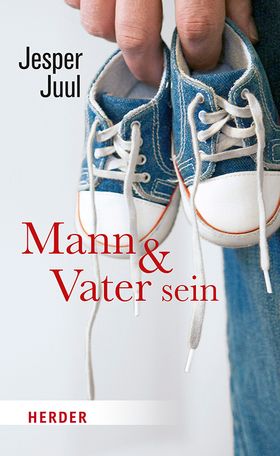 Mann und Vater sein