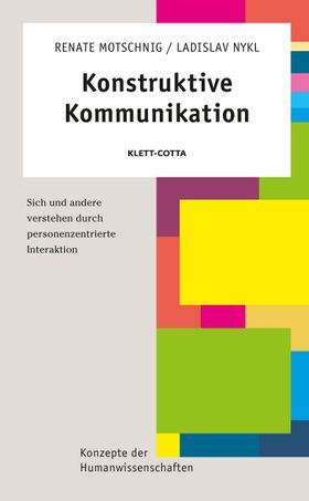 Konstruktive Kommunikation (Konzepte der Humanwissenschaften)