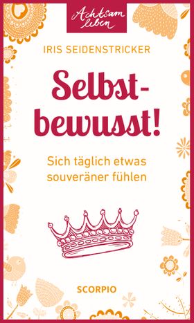Selbstbewusst!