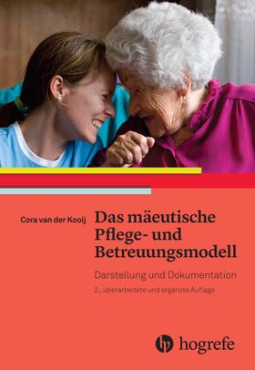 Das mäeutische Pflege– und Betreuungsmodell