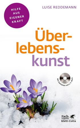 Überlebenskunst (Klett-Cotta Leben!, Bd. ?)