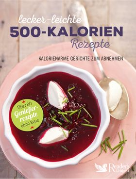 Lecker-leichte 500-Kalorien-Rezepte
