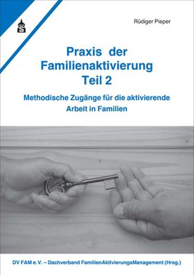 Praxis der Familienaktivierung Teil 2