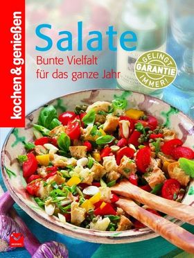 Kochen und Genießen Salate