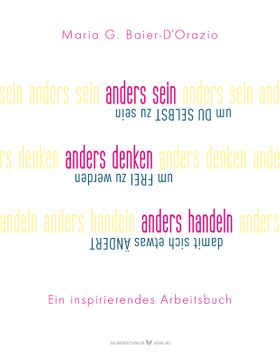 Anders sein, anders denken, anders handeln