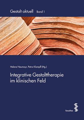 Integrative Gestalttherapie im klinischen Feld