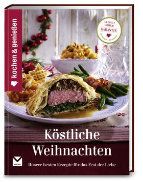 Kochen und Genießen Köstliche Weihnachten