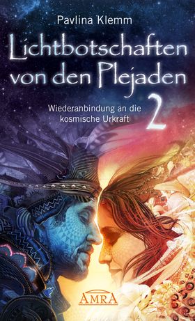 Lichtbotschaften von den Plejaden Band 2