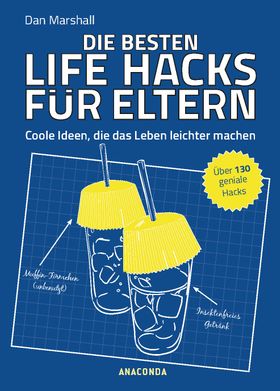 Die besten Life Hacks für Eltern   Coole Ideen, die das Leben leichter machen