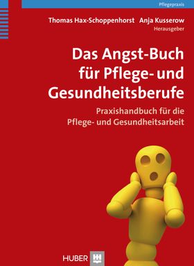 Das Angst-Buch für Pflege- und Gesundheitsberufe