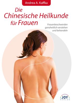 Die Chinesische Heilkunde für Frauen