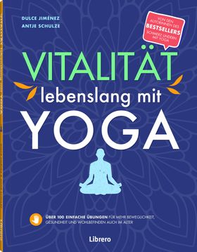 VITALITÄT LEBENSLANG MIT YOGA