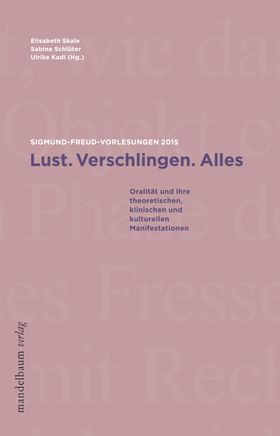 Lust. Verschlingen. Alles