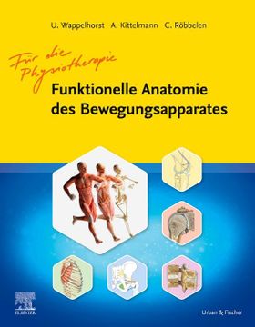 Funktionelle Anatomie des Bewegungsapparats für die Physiotherapie