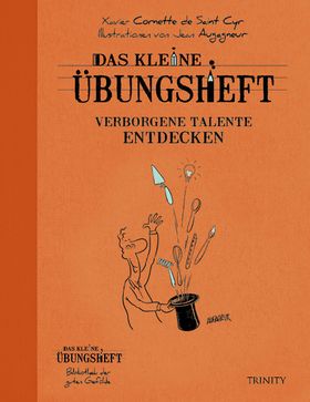 Das kleine Übungsheft - Verborgene Talente entdecken