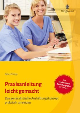 Praxisanleitung nach der neuen Pflegeausbildung