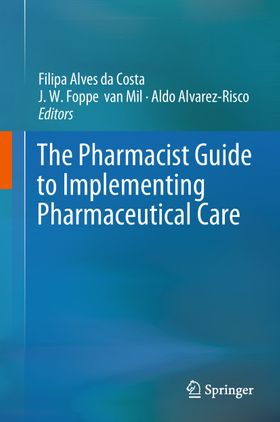 The Pharmacist Guide to Implementing Pharmaceutical Care