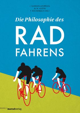 Die Philosophie des Radfahrens