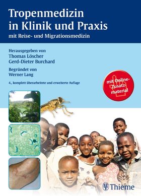 Tropenmedizin in Klinik und Praxis