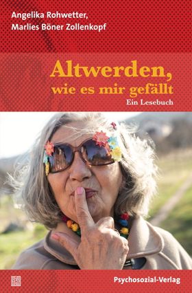 Altwerden, wie es mir gefällt