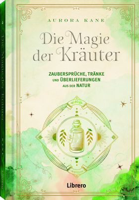 Die Magie der Kräuter