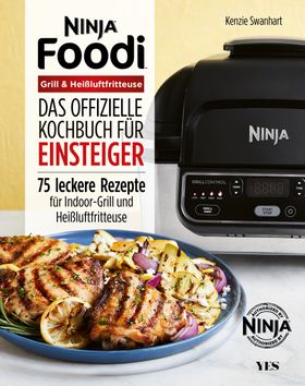 Das offizielle Ninja Foodi Grill-Kochbuch für Einsteiger
