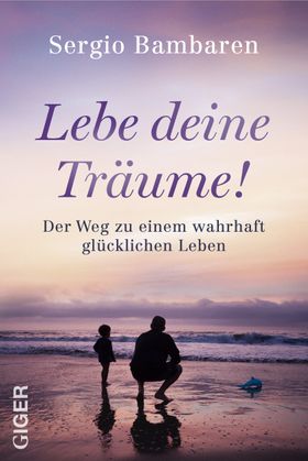Lebe deine Träume!