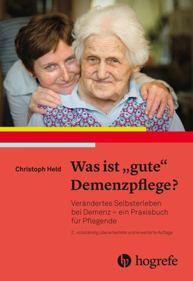 Was ist  gute  Demenzpflege?