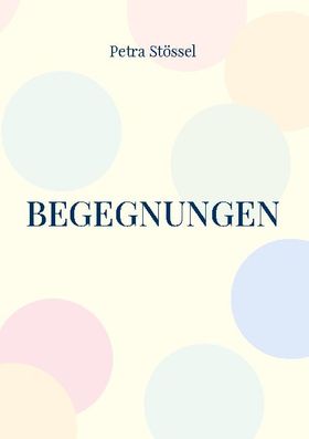 Begegnungen