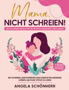 Mama, nicht schreien!