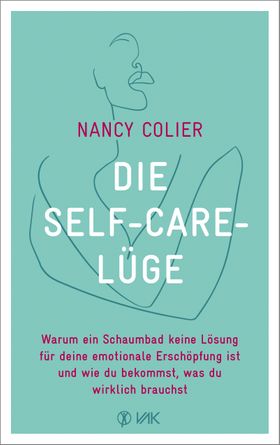 Die Self-Care-Lüge