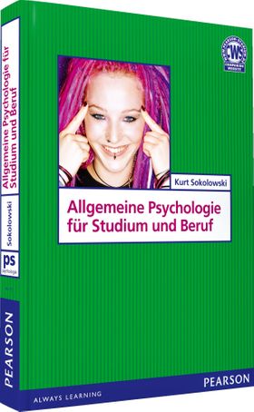 Allgemeine Psychologie für Studium und Beruf