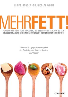 Mehr Fett!
