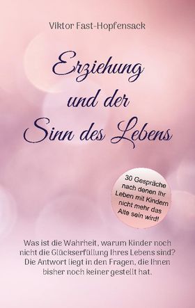 Erziehung und der Sinn des Lebens