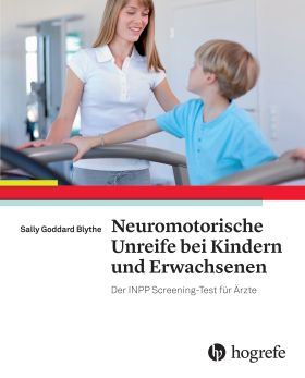 Neuromotorische Unreife bei Kindern und Erwachsenen