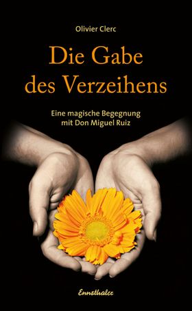 Die Gabe des Verzeihens