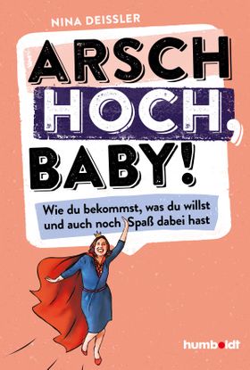 Arsch hoch, Baby