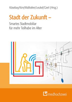 Stadt der Zukunft – Smartes Stadtmobiliar für mehr Teilhabe im Alter