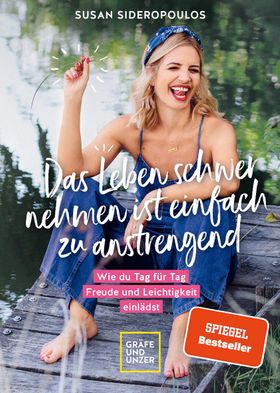 Das Leben schwer nehmen ist einfach zu anstrengend