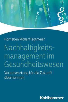 Nachhaltigkeitsmanagement im Gesundheitswesen