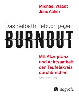 Das Selbsthilfebuch gegen Burnout